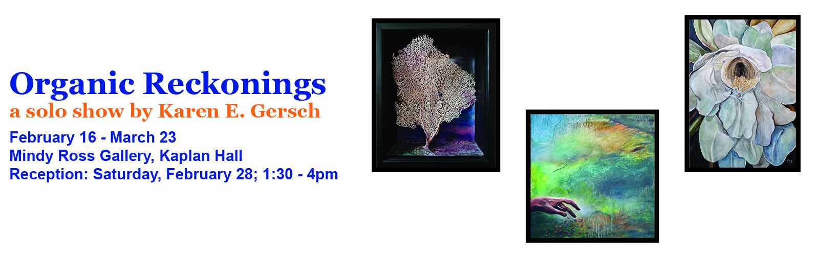 selection of artworks from Organic Reckonings art exhibition
