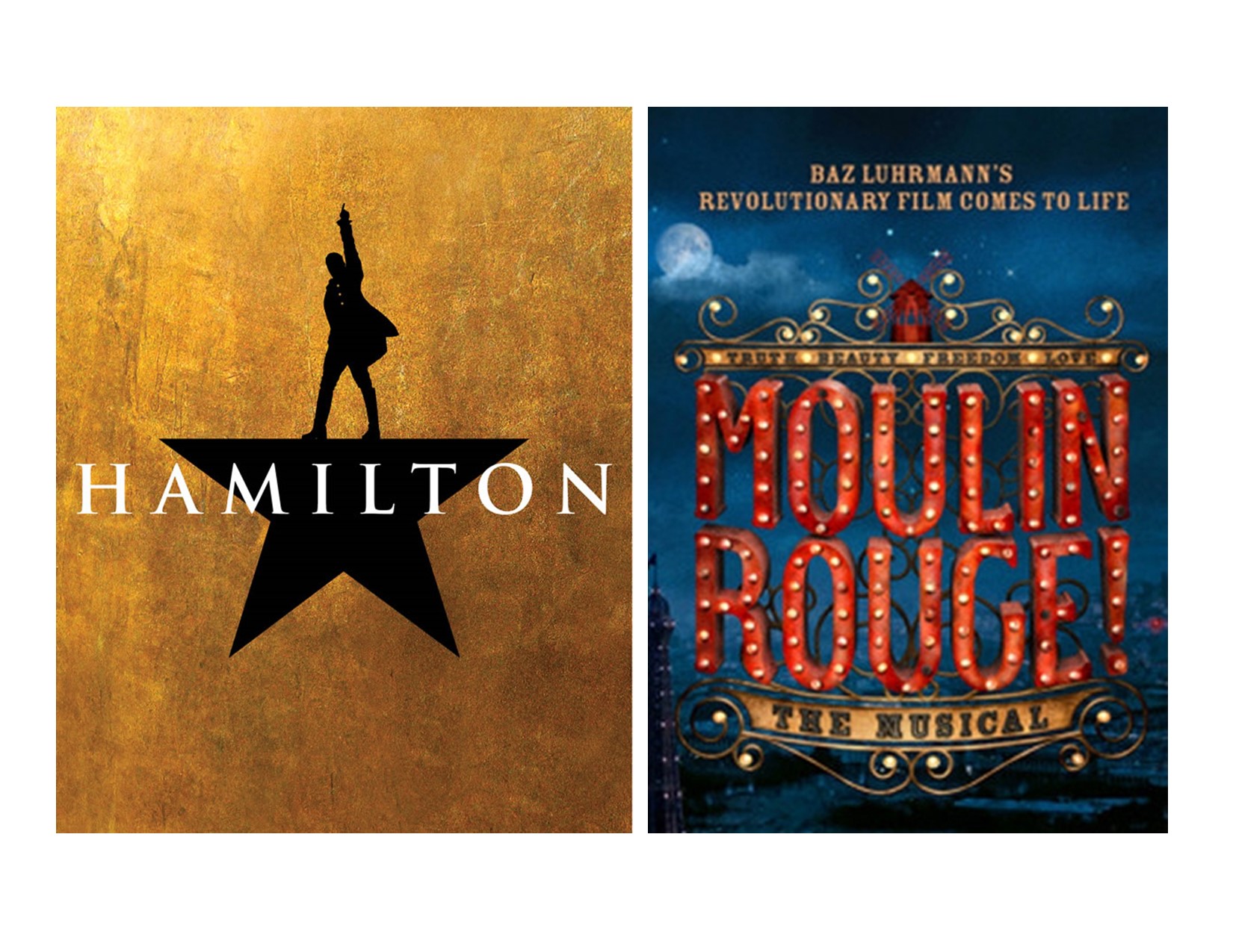 Broadway Shows: Hamilton or Moulin Rouge