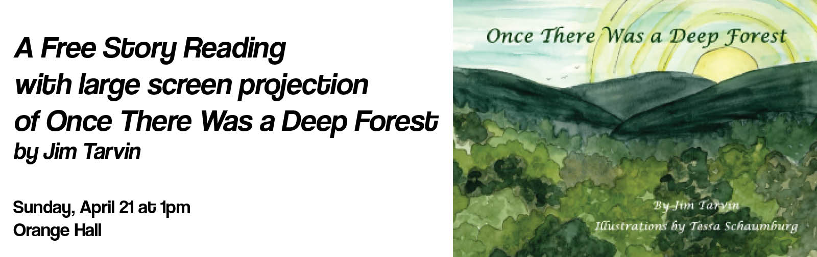 A free Story Reading of Once There Was a Deep Forest by Jim Tarvin