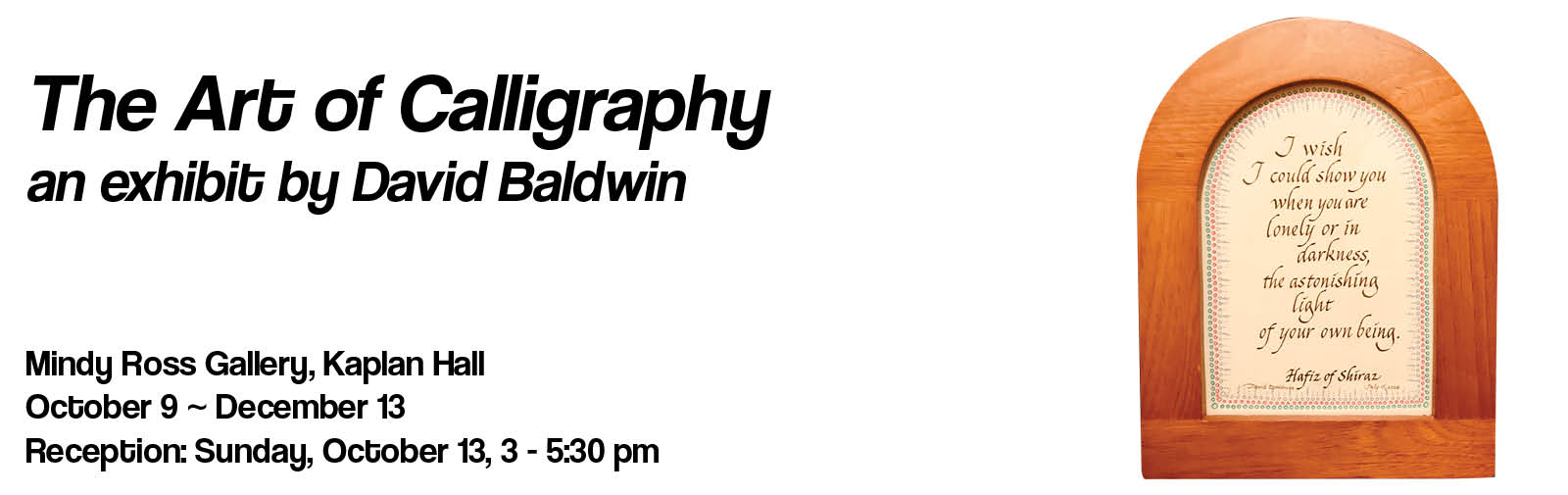 The Art of Calligraphy an exhibit by David Baldwin