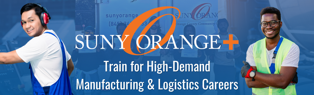 Train for High-Demand Manufacturing & Logistics Careers over SUNY Orange Plus logo