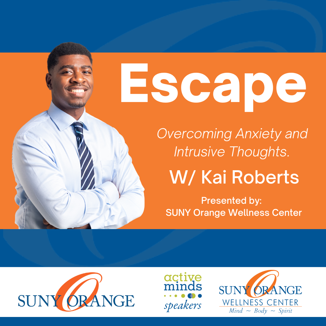 'Escape: Overcoming Anxiety and Intrusive Thoughts' with Hip-Hop Artist and Active Minds Speaker Kai Roberts